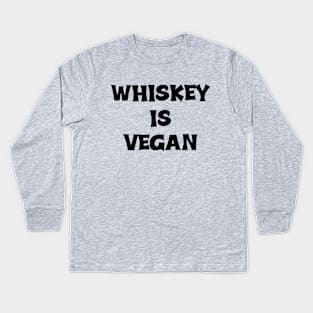 Whiskey is Vegan #1 Kids Long Sleeve T-Shirt